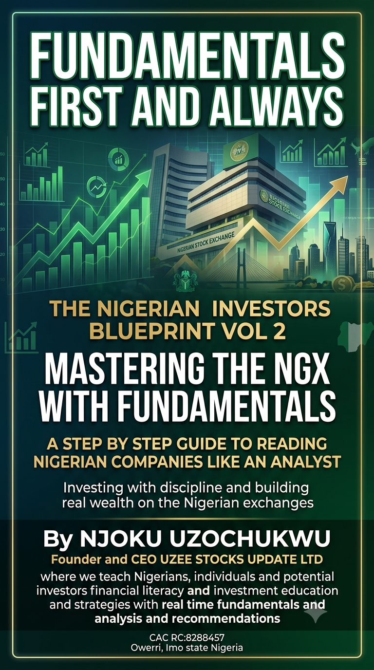 The Nigerian investors blueprint vol 2 Mastering the NGX with Fundamentals.